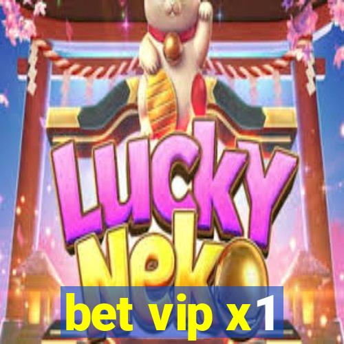 bet vip x1